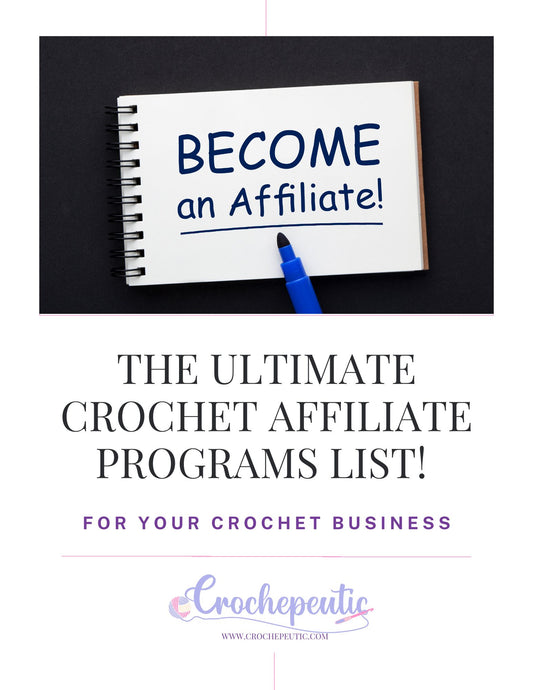 The Ultimate Crochet Affiliate Programs List!